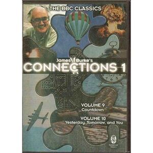 Connections 1 Volumes 9 & 10 Countdown Yesterday Tomorrow  You James Burke DVD